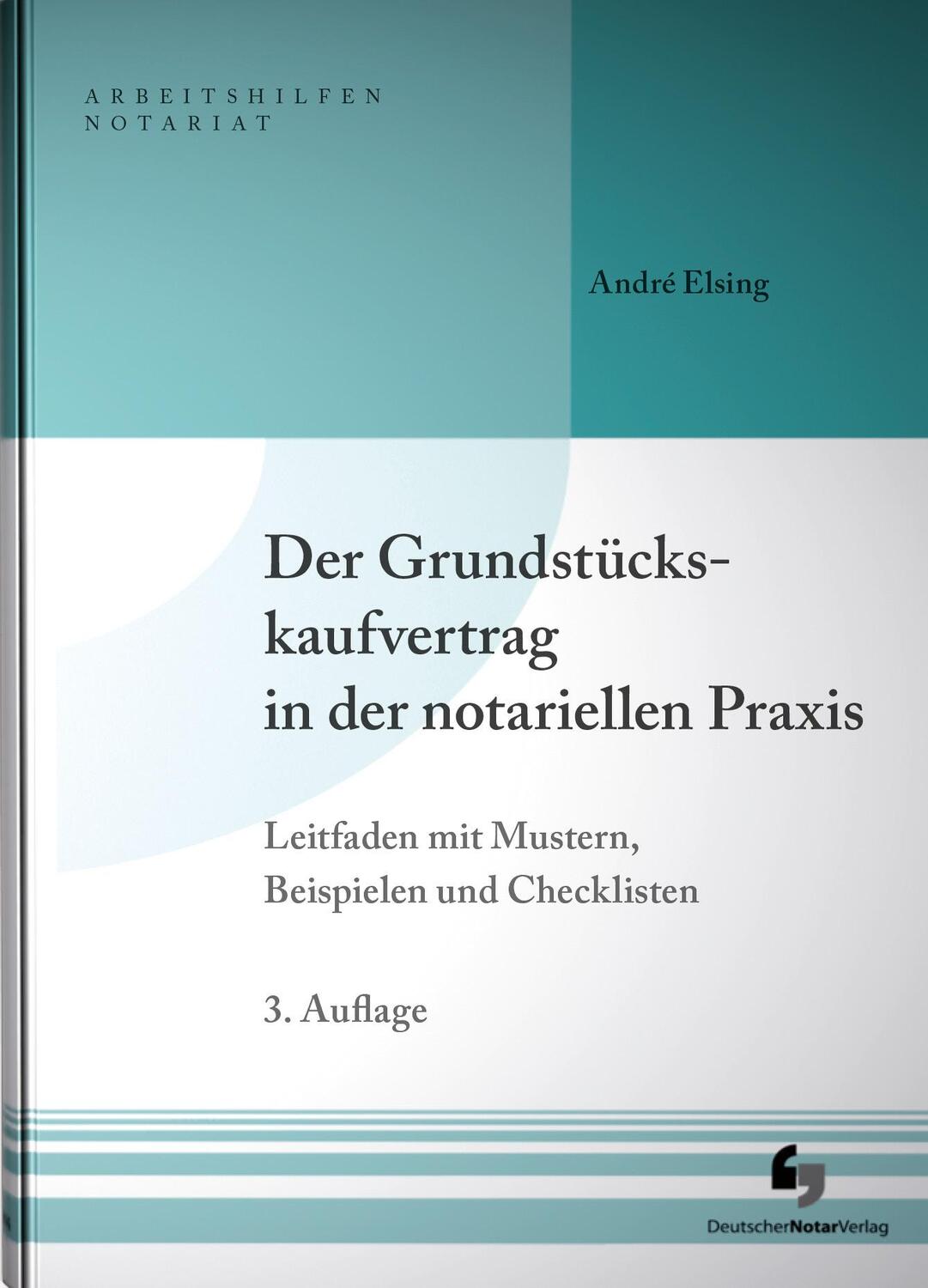 Cover: 9783956462313 | Der Grundstückskaufvertrag in der notariellen Praxis | André Elsing