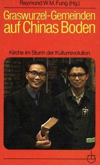 Cover: 9783872141552 | Graswurzel-Gemeinden auf Chinas Boden | Raymond Fung | Buch | Deutsch