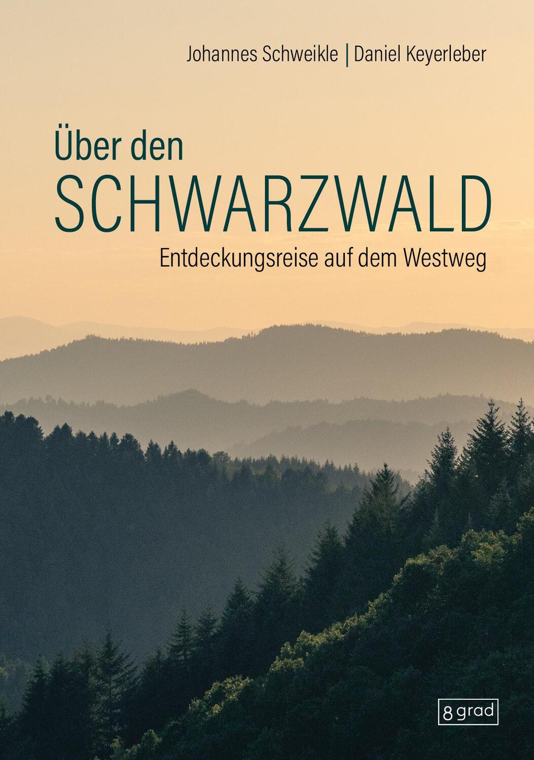 Cover: 9783910228283 | Über den Schwarzwald | Entdeckungsreise auf dem Westweg | Buch | 2024