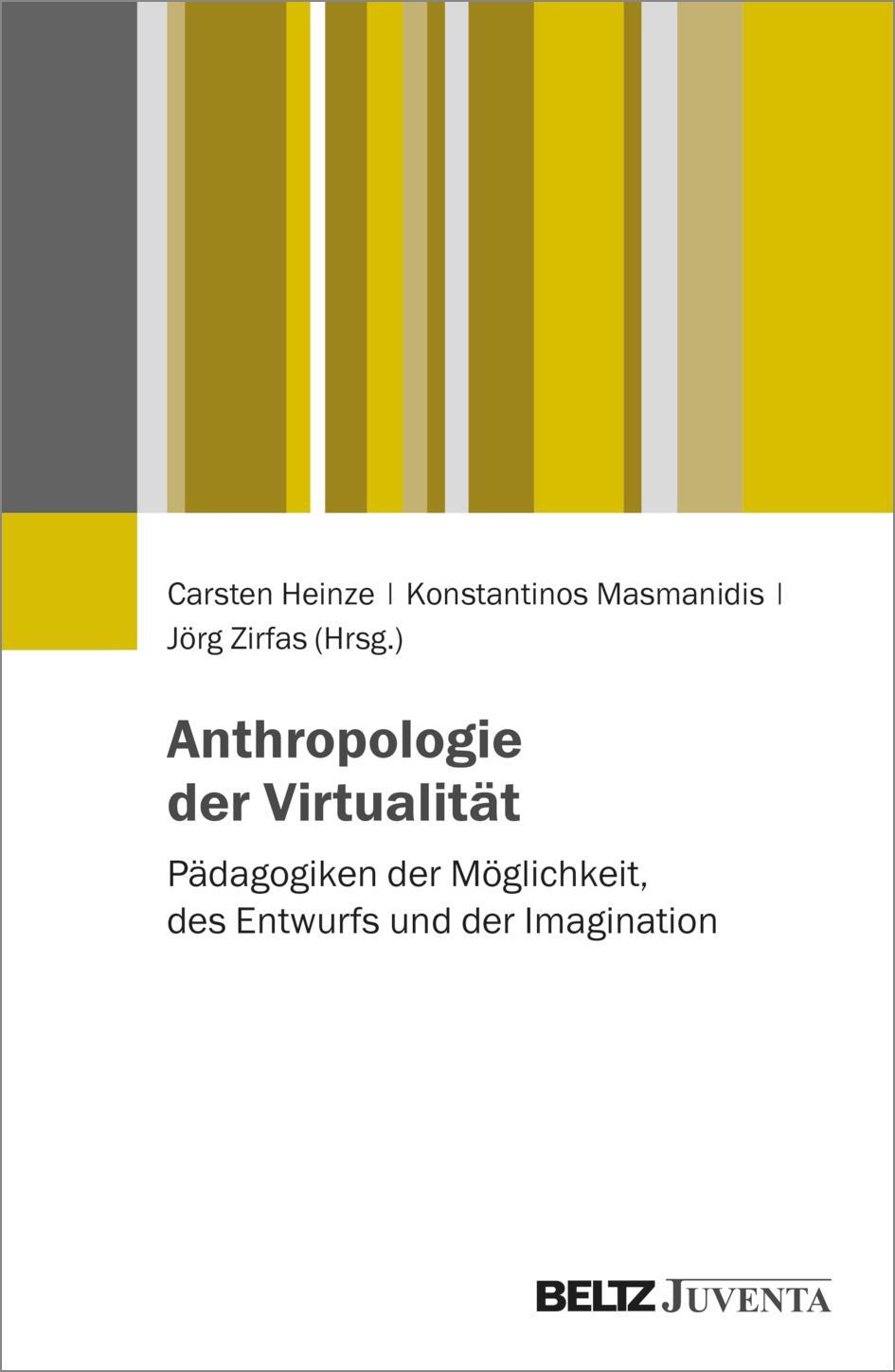 Cover: 9783779982500 | Anthropologien der Virtualität | Carsten Heinze (u. a.) | Taschenbuch