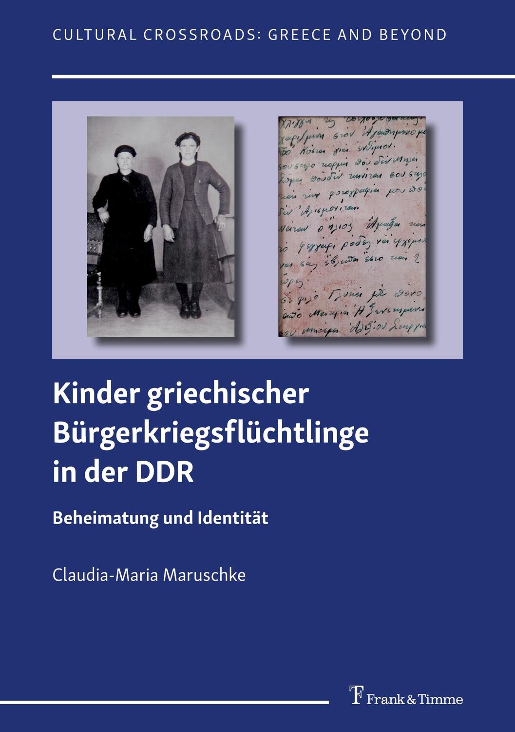 Cover: 9783732910571 | Kinder griechischer Bürgerkriegsflüchtlinge in der DDR | Maruschke