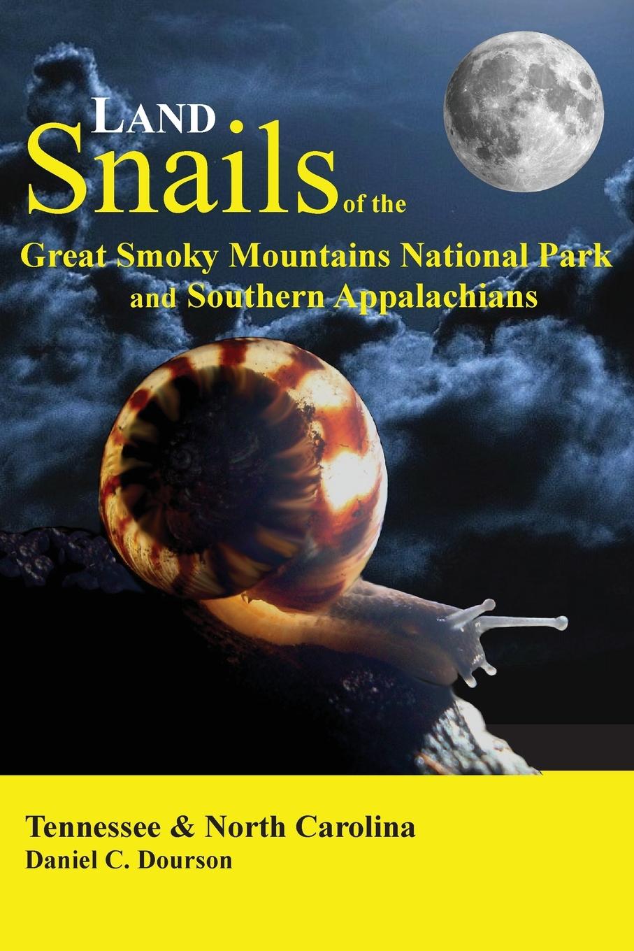 Cover: 9780615896960 | Land Snails of the Great Smoky Mountains and the Southern Appalachians