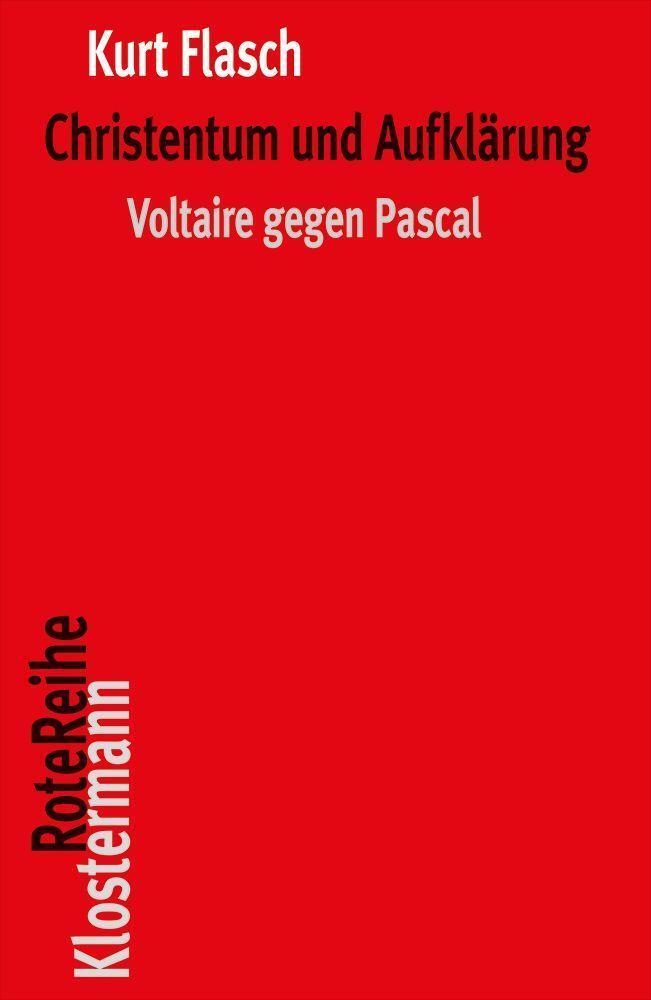 Cover: 9783465045823 | Christentum und Aufklärung | Voltaire gegen Pascal | Kurt Flasch