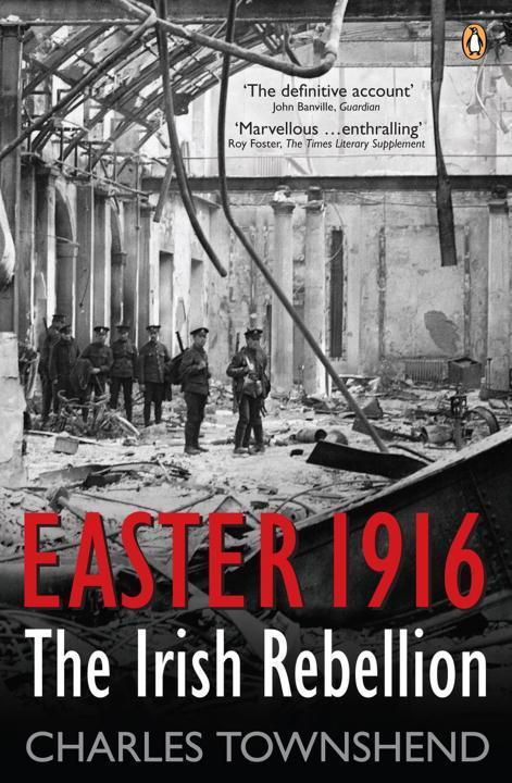 Cover: 9780141982472 | Easter 1916 | The Irish Rebellion | Charles Townshend | Taschenbuch