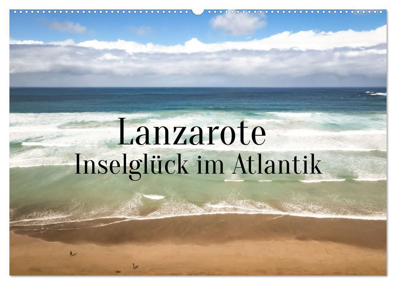 Cover: 9783675546028 | Lanzarote - Inselglück im Atlantik (Wandkalender 2024 DIN A2 quer),...