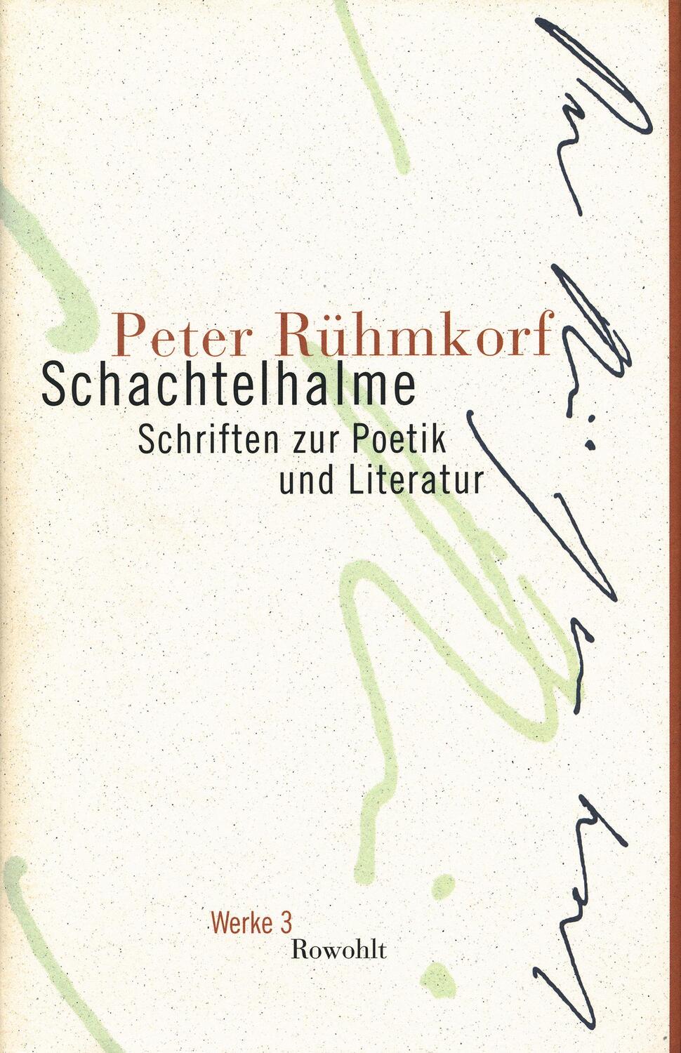 Cover: 9783498057640 | Schachtelhalme. Werke 03 | Schriften zur Poetik und Literatur | Buch