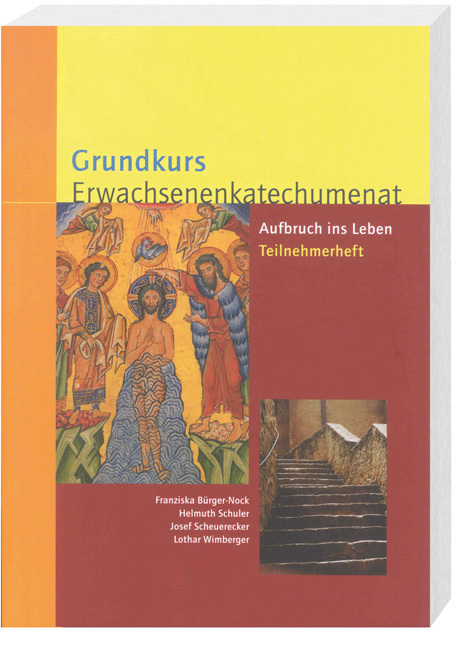 Cover: 9783460330603 | Grundkurs Erwachsenenkatechumenat | Helmuth Schuler (u. a.) | Deutsch