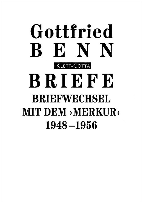 Briefe / Briefwechsel mit dem ''Merkur''. 1948-1956 (Briefe) - Benn, Gottfried
