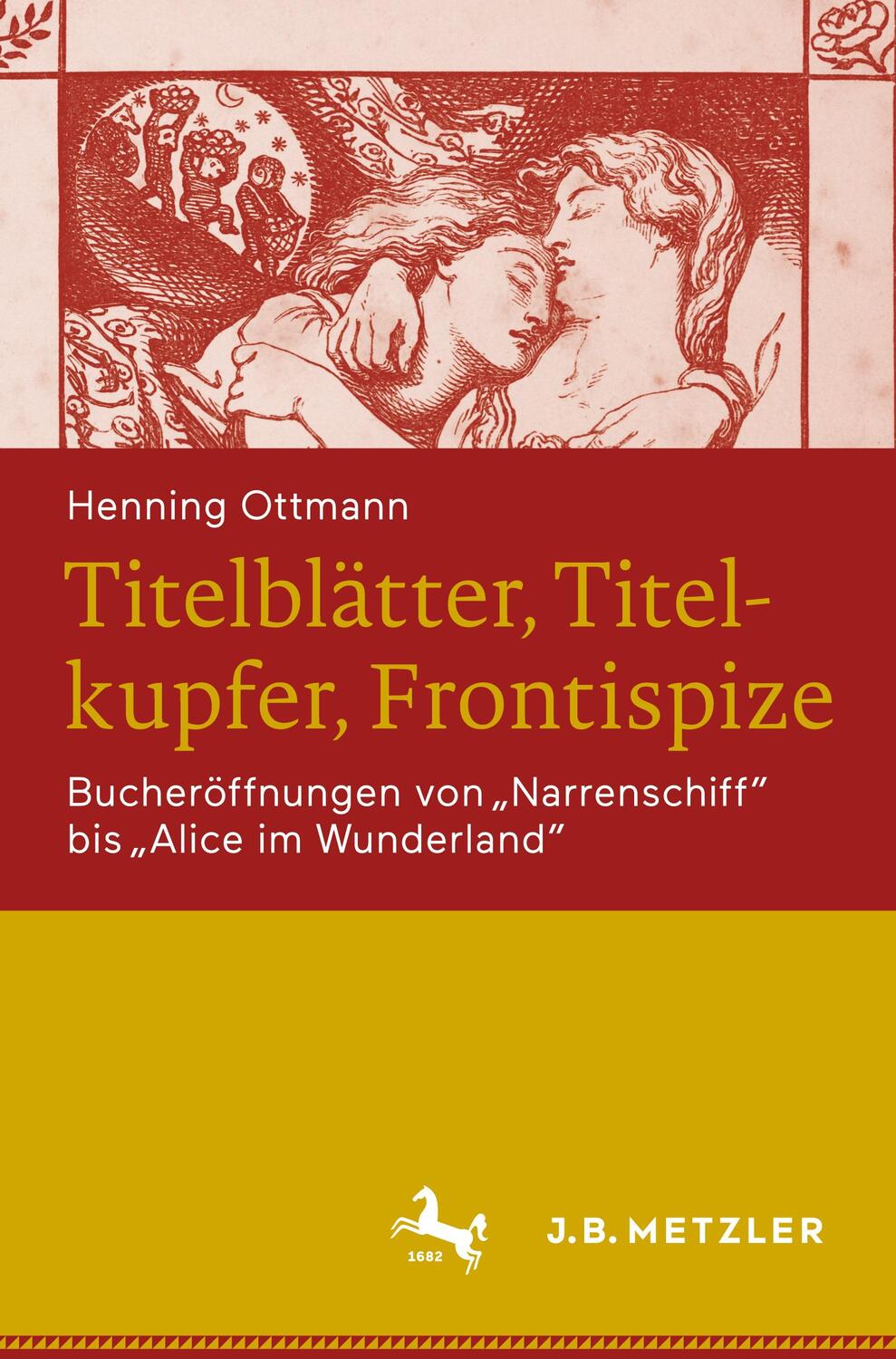 Cover: 9783476057204 | Titelblätter, Titelkupfer, Frontispize | Henning Ottmann | Buch | 2021