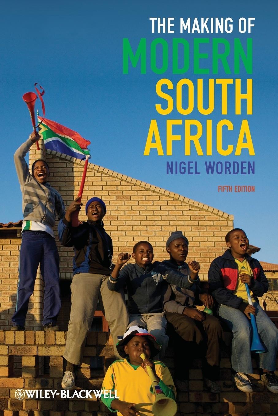 Cover: 9780470656334 | The Making of Modern South Africa | Conquest, Apartheid, Democracy