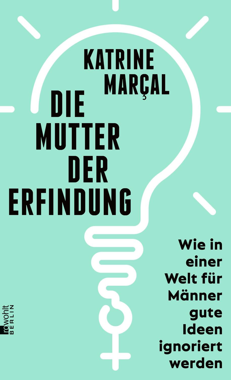 Cover: 9783737101424 | Die Mutter der Erfindung | Katrine Marçal | Buch | Deutsch | 2022