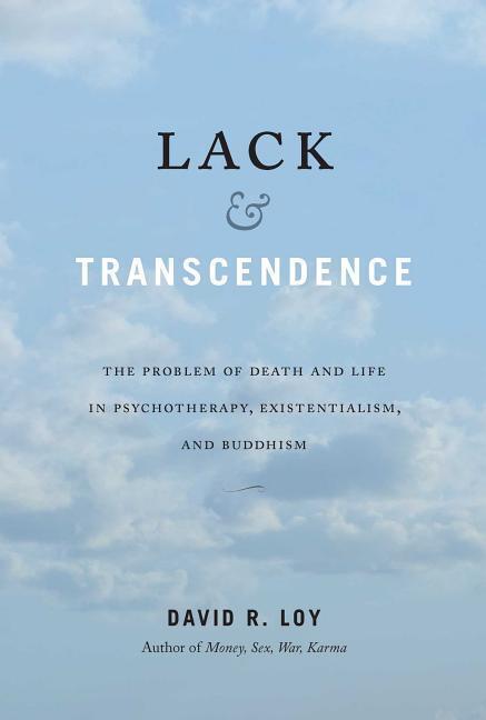 Cover: 9781614295235 | Lack and Transcendence | David R. Loy | Taschenbuch | Englisch | 2018