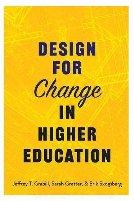 Cover: 9781421443218 | Design for Change in Higher Education | Jeffrey T. Grabill (u. a.)