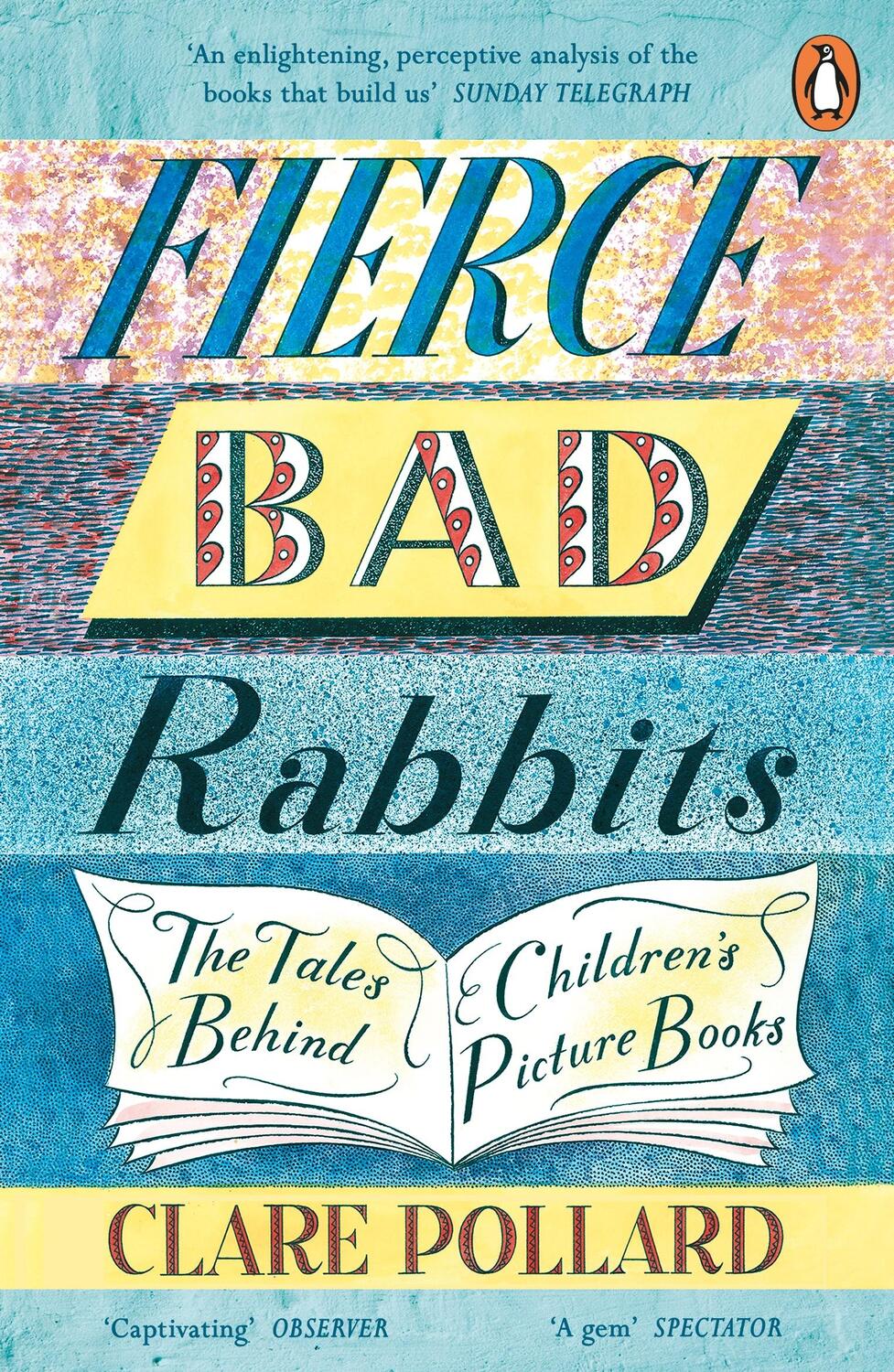 Cover: 9780241354797 | Fierce Bad Rabbits | The Tales Behind Children's Picture Books | Buch