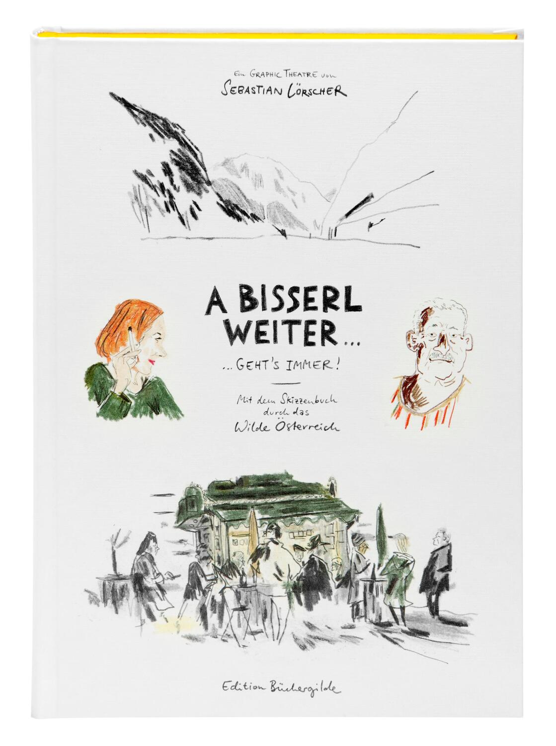 Cover: 9783864060533 | A bisserl weiter geht's immer | Sebastian Lörscher | Buch | Deutsch