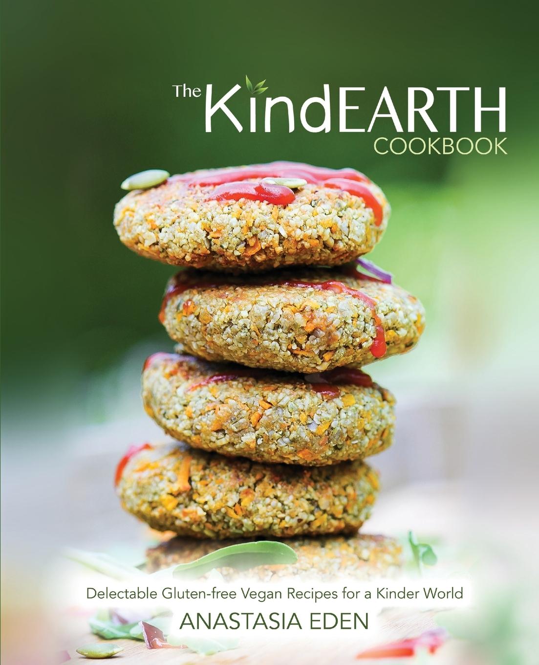 Cover: 9781916159204 | The Kind Earth Cookbook | Anastasia Eden | Taschenbuch | Englisch