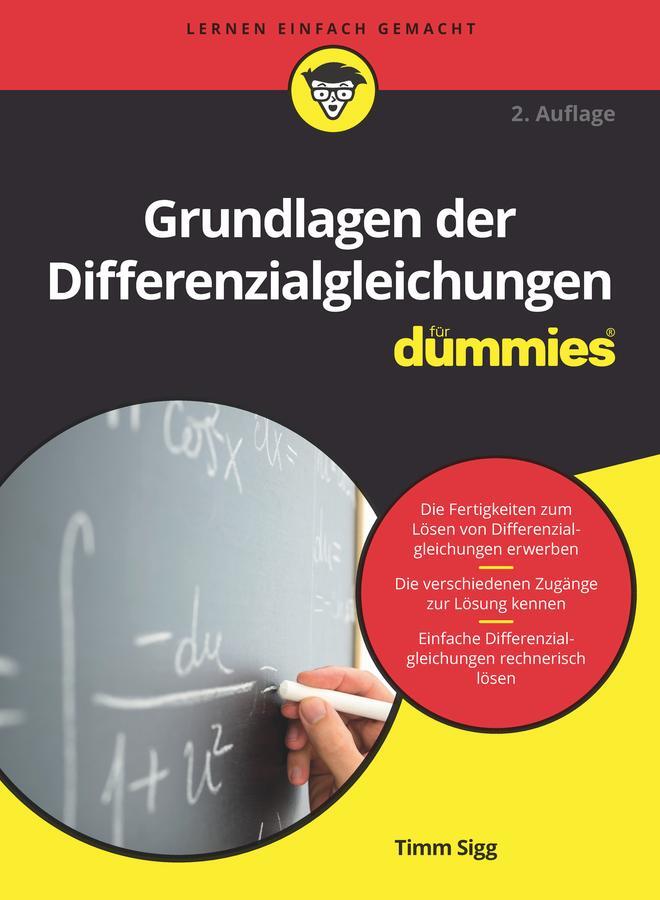 Cover: 9783527715572 | Grundlagen der Differenzialgleichungen für Dummies | Timm Sigg | Buch