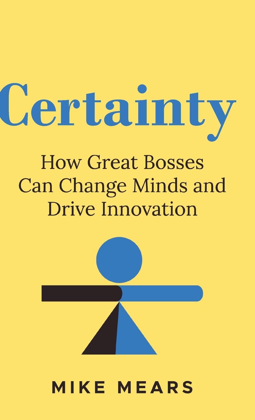 Cover: 9781639081325 | Certainty | Mike Mears | Buch | Englisch | 2025 | Fast Company Press