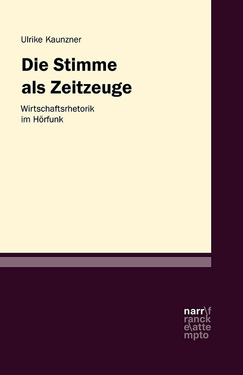 Cover: 9783823382690 | Die Stimme als Zeitzeugin - Werberhetorik im Hörfunk | Kaunzner | Buch