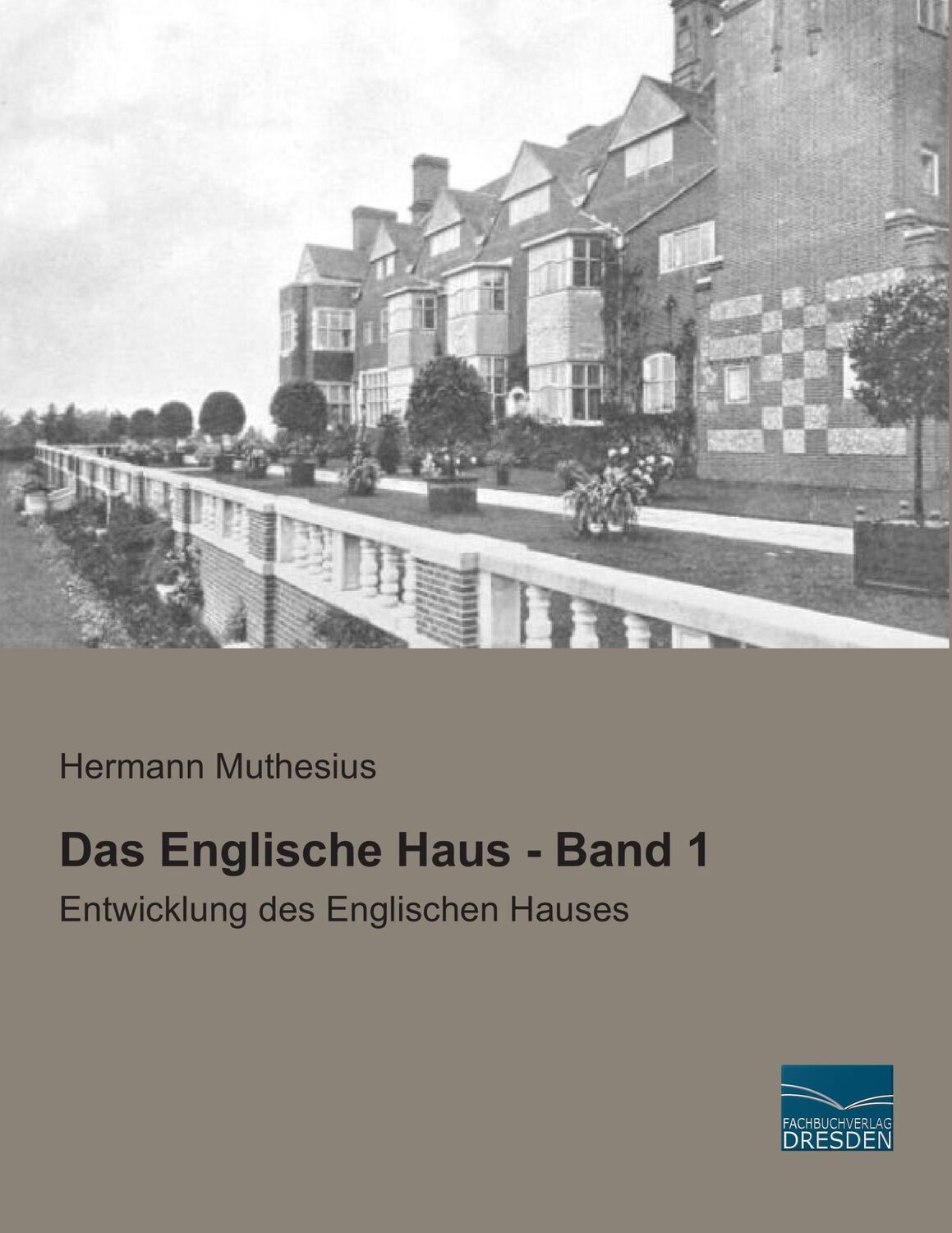 Cover: 9783956928512 | Das Englische Haus - Band 1 | Entwicklung des Englischen Hauses | Buch