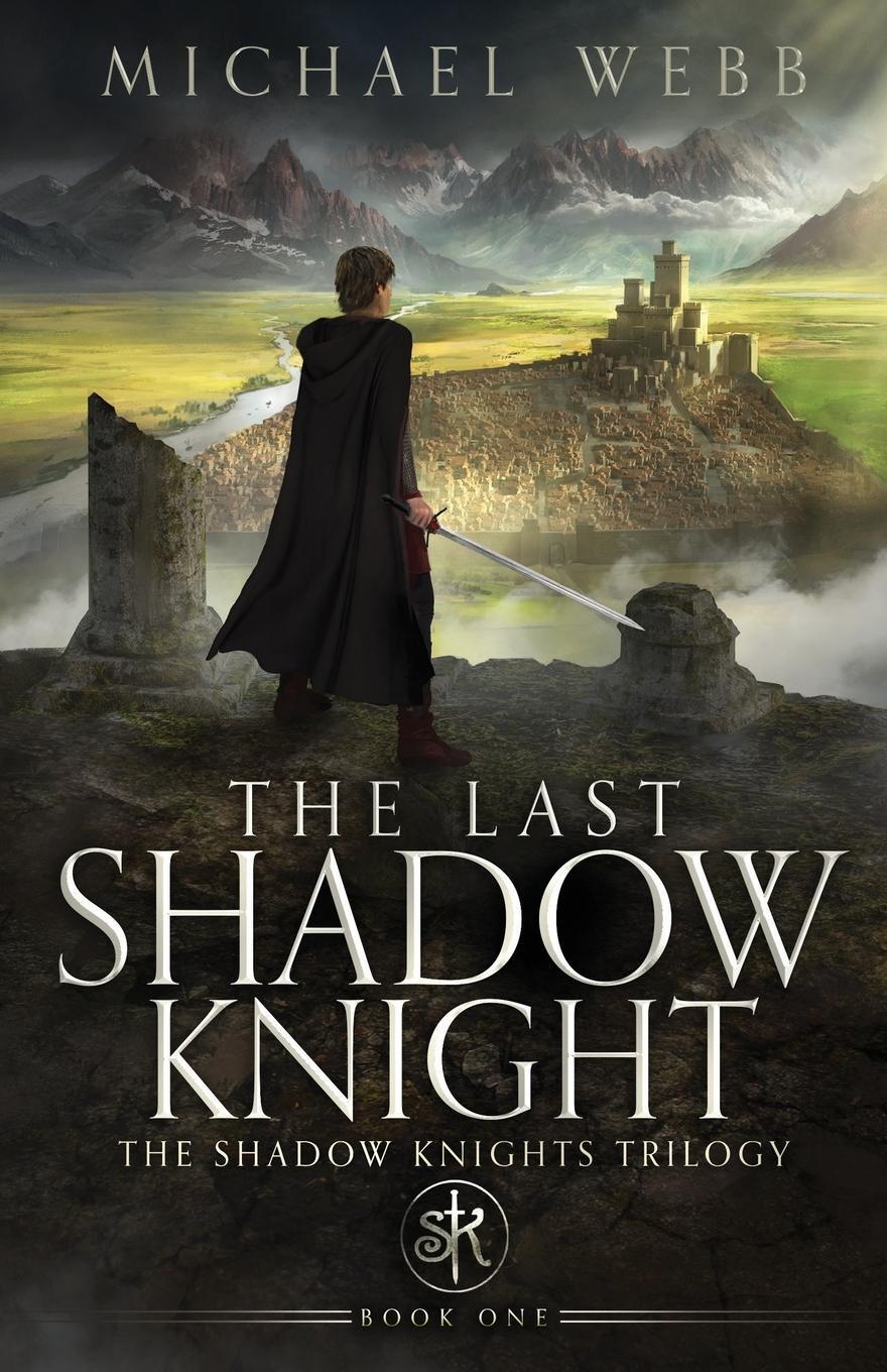 Cover: 9781737578802 | The Last Shadow Knight | Michael Webb | Taschenbuch | Paperback | 2021