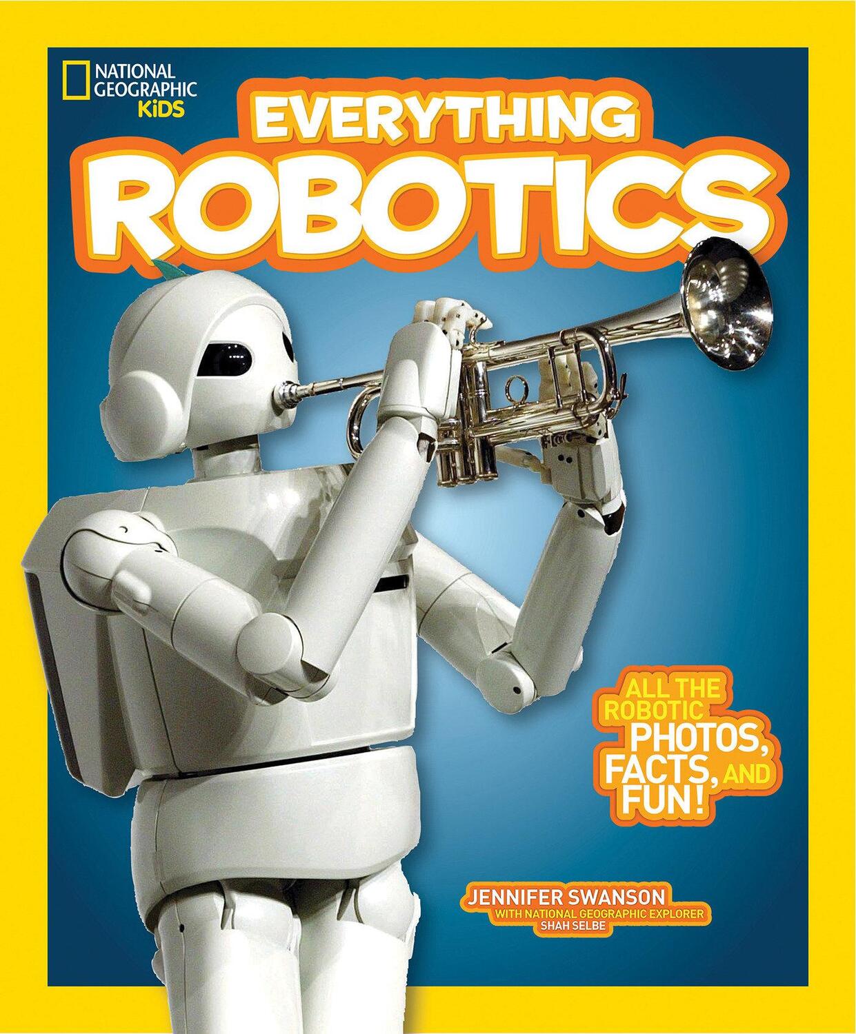 Cover: 9781426323317 | Everything Robotics | Jennifer Swanson (u. a.) | Taschenbuch | 2016