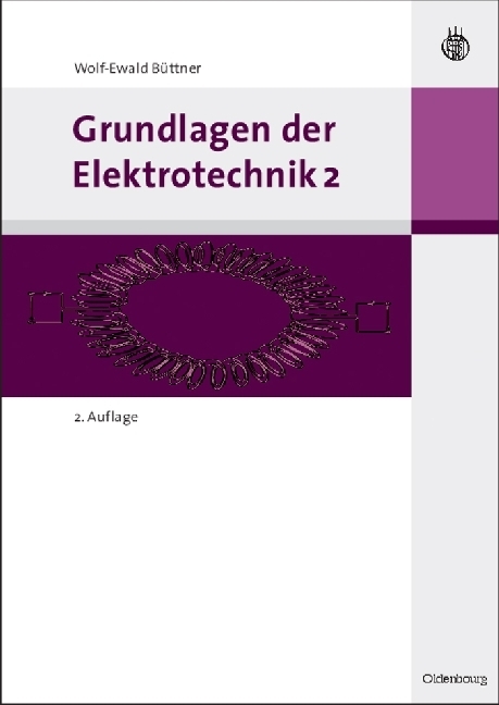 Cover: 9783486589818 | Grundlagen der Elektrotechnik. Bd.2 | Wolf-Ewald Büttner | Taschenbuch