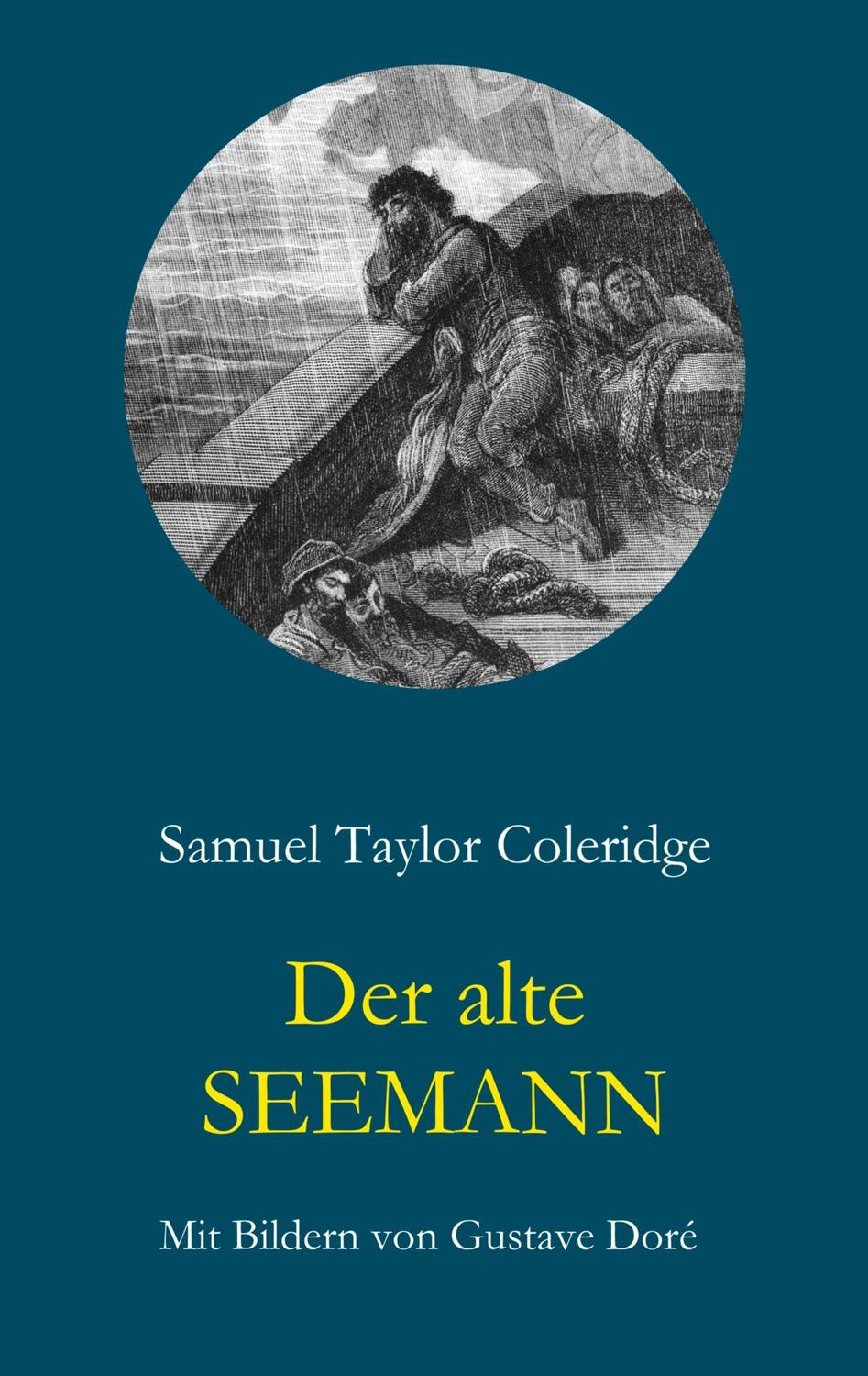 Cover: 9783752896992 | Der alte Seemann | Mit Illustrationen von Gustave Doré | Coleridge
