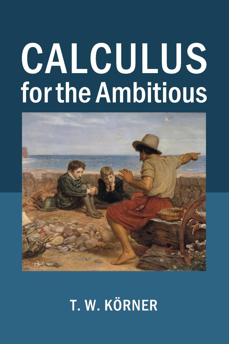 Cover: 9781107686748 | Calculus for the Ambitious | T. W. Körner | Taschenbuch | Paperback