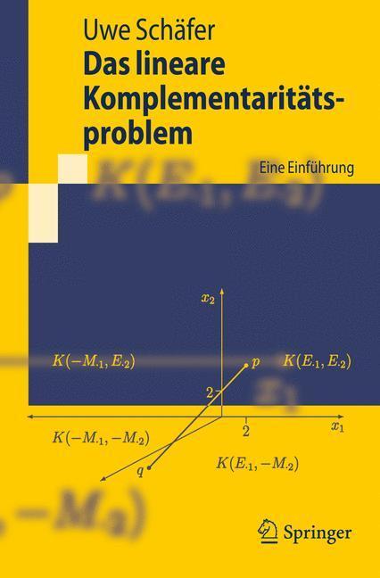 Cover: 9783540797340 | Das lineare Komplementaritätsproblem | Eine Einführung | Uwe Schäfer