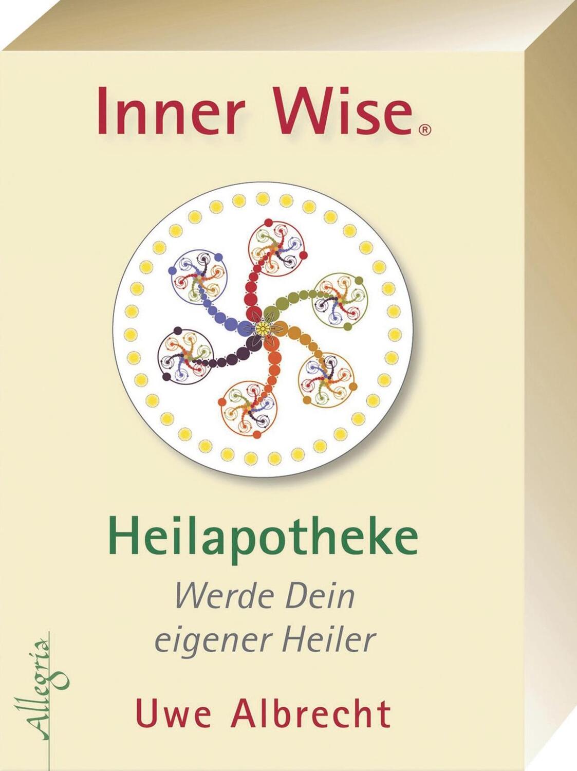 Bild: 9783793422129 | Inner Wise Heilapotheke | Werde Dein eigener Heiler | Uwe Albrecht