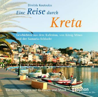 Cover: 9783936247565 | Eine Reise durch Kreta, 1 Audio-CD | Dimitris Koutoulas | Audio-CD