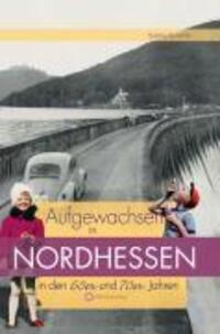 Cover: 9783831318865 | Aufgewachsen in Nordhessen in den 60er und 70er Jahren | Scheffer