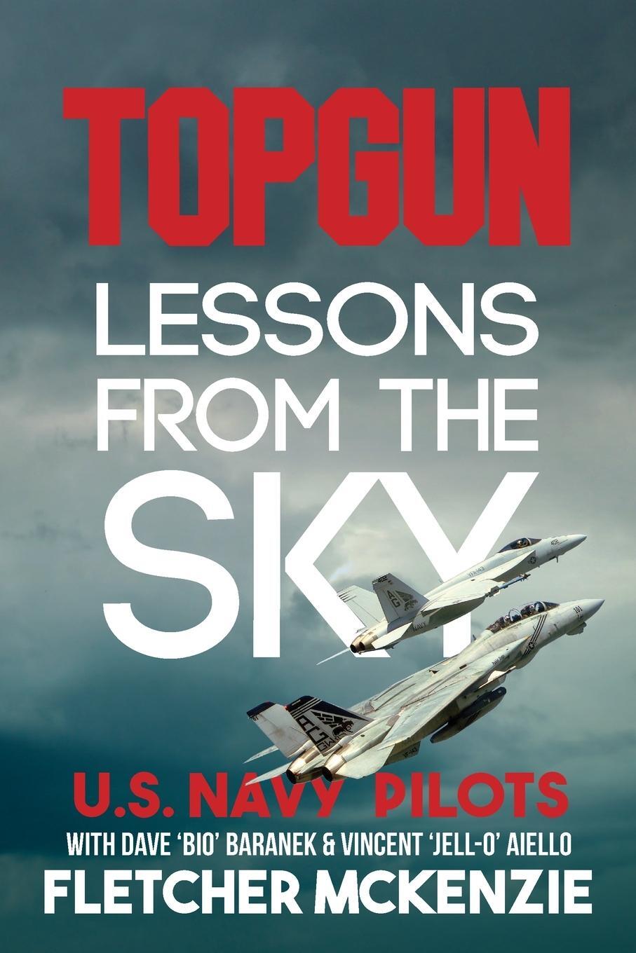 Cover: 9780995142190 | TOPGUN Lessons From The Sky | U.S. Navy | Fletcher McKenzie | Buch
