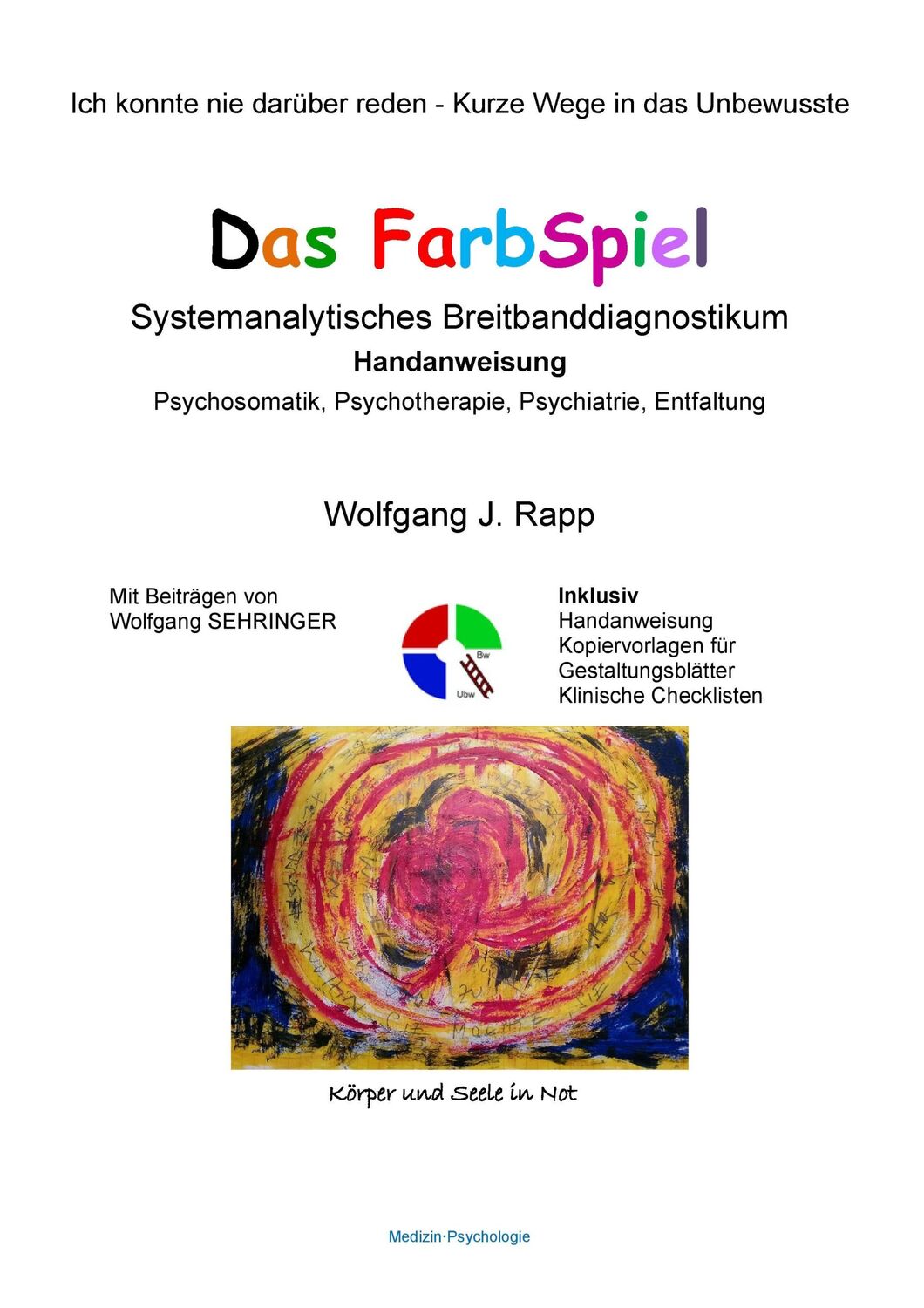 Cover: 9783741297885 | Das FarbSpiel. Systemanalytisches Breitbanddiagnostikum | Rapp | Buch