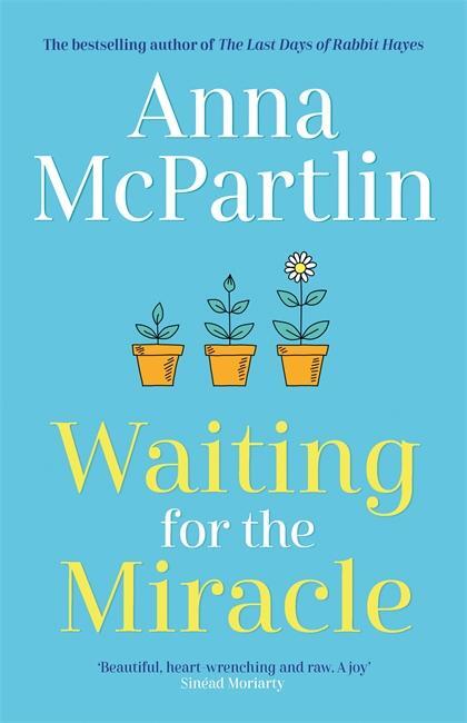 Cover: 9781838773885 | Waiting for the Miracle | Anna McPartlin | Buch | Gebunden | Englisch