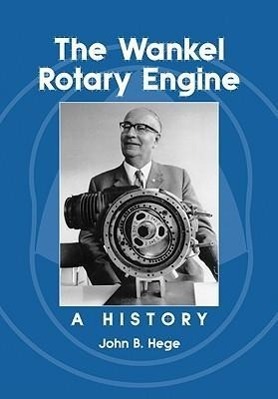 Cover: 9780786429059 | Hege, J: The Wankel Rotary Engine | John B. Hege | Taschenbuch | 2007