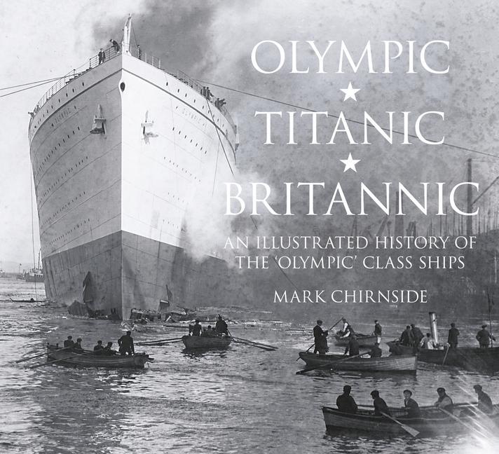Cover: 9780750956239 | Olympic, Titanic, Britannic | Mark Chirnside | Taschenbuch | Englisch