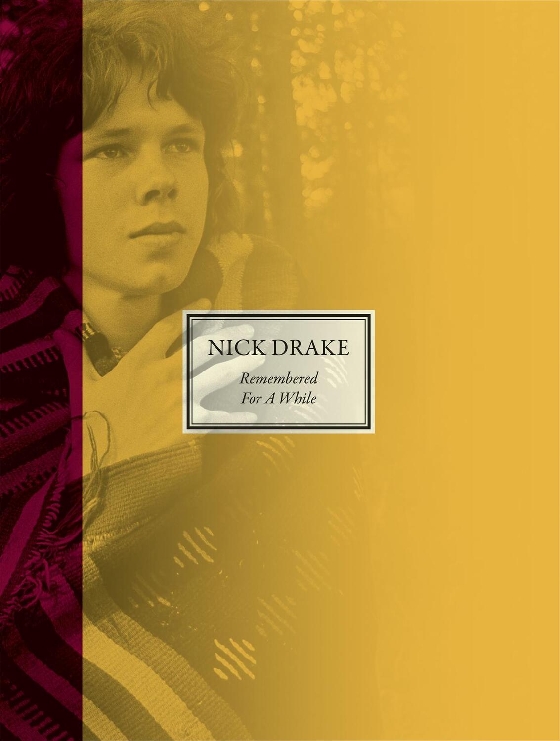 Cover: 9781444792591 | Remembered for a While | Nick Drake (u. a.) | Buch | Gebunden | 2014