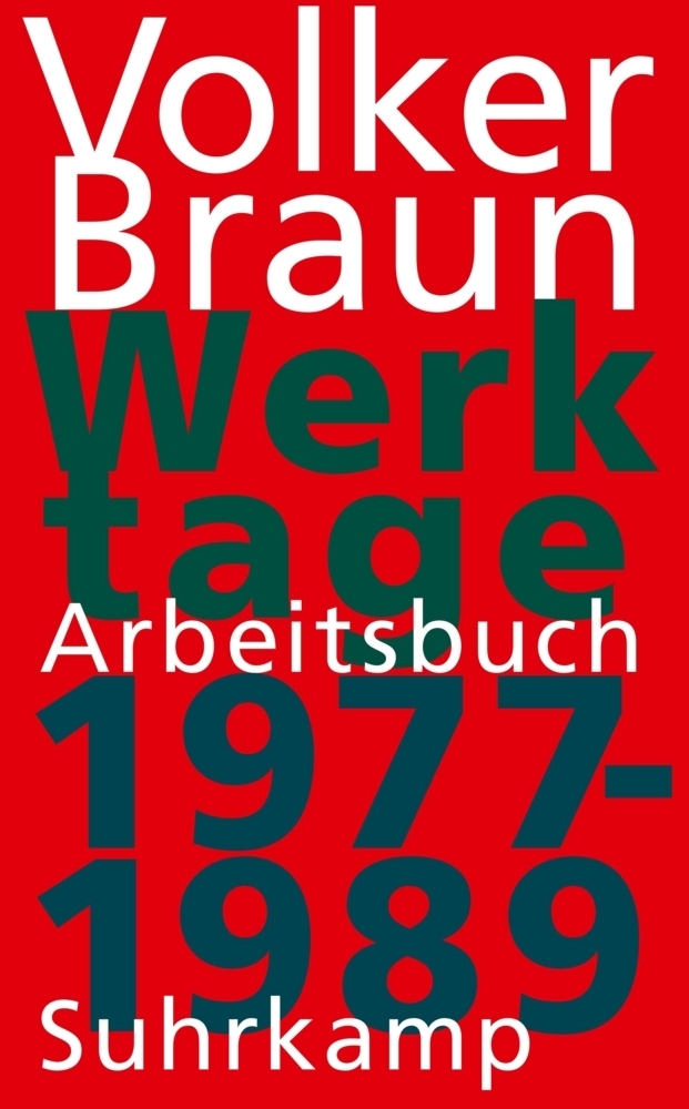 Cover: 9783518420485 | Werktage - Arbeitsbuch 1977-1989 | Volker Braun | Buch | 2009