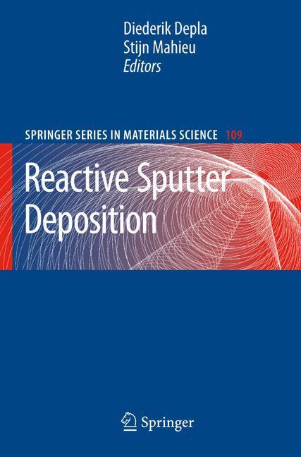 Cover: 9783540766629 | Reactive Sputter Deposition | Stijn Mahieu (u. a.) | Buch | xviii