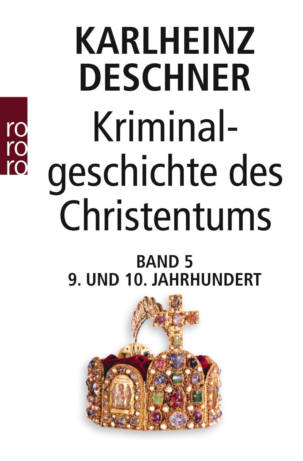 Cover: 9783499605567 | Kriminalgeschichte des Christentums 5. Neuntes und Zehntes Jahrhundert