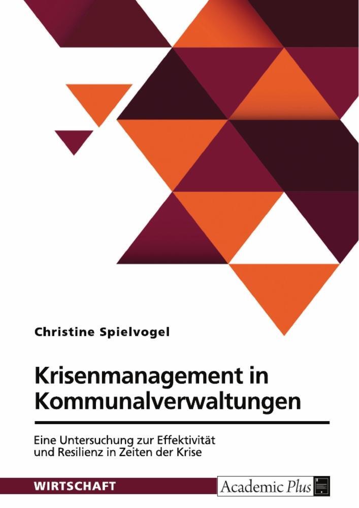 Cover: 9783389078921 | Krisenmanagement in Kommunalverwaltungen | Christine Spielvogel | Buch