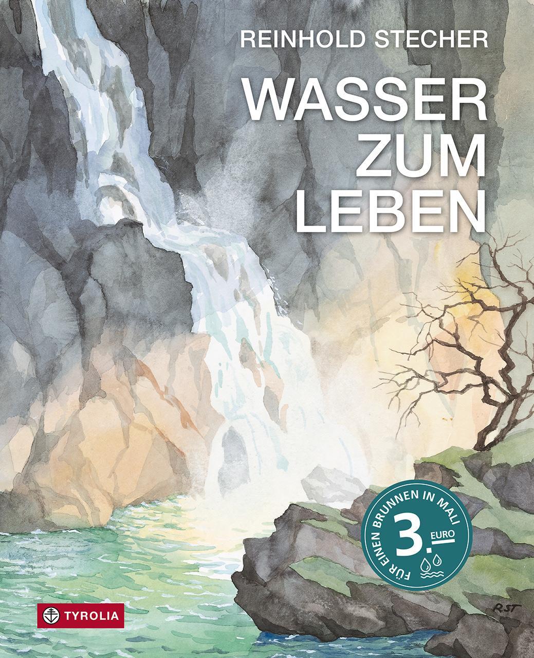 Cover: 9783702242091 | Wasser zum Leben | Reinhold Stecher | Buch | 96 S. | Deutsch | 2024