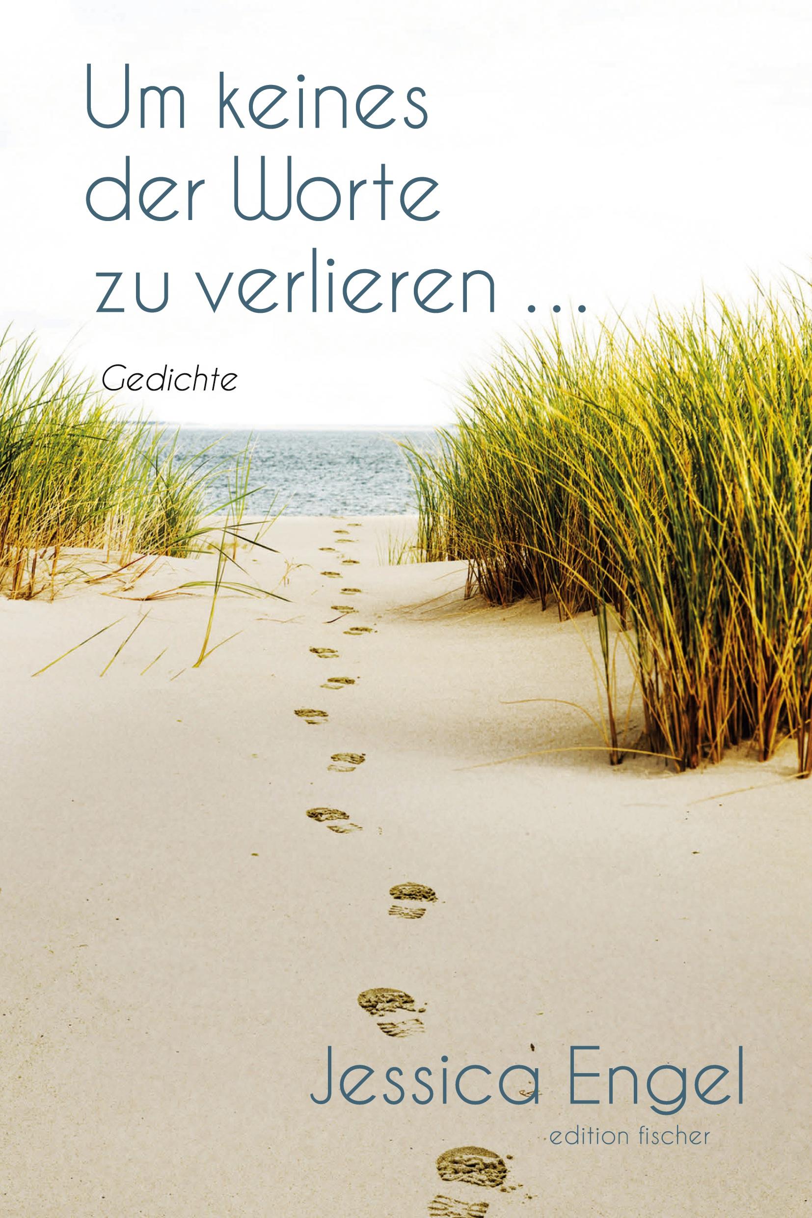 Cover: 9783830194255 | Um keines der Worte zu verlieren ... | Gedichte | Jessica Engel | Buch