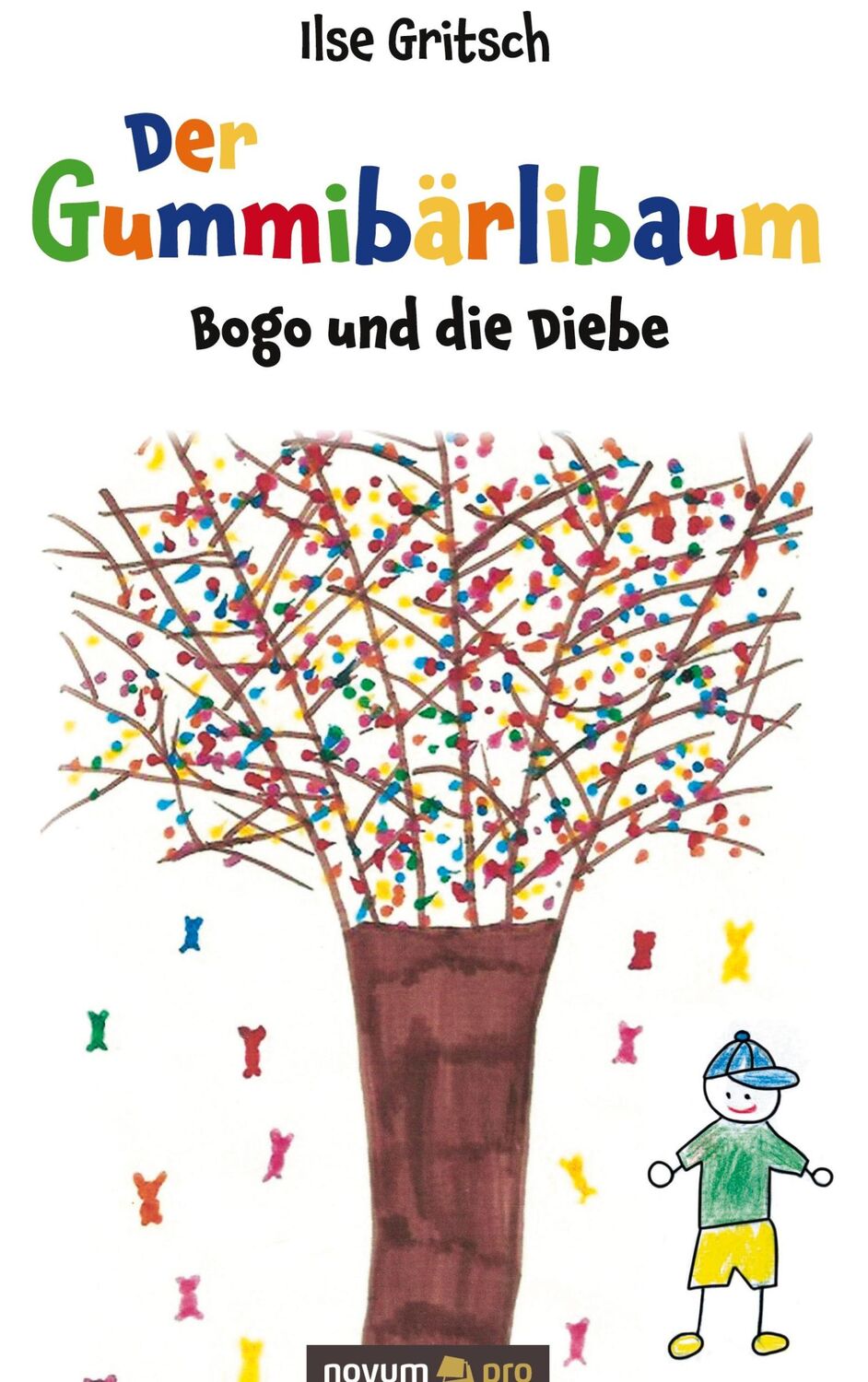 Cover: 9783991076315 | Der Gummibärlibaum | Bogo und die Diebe | Ilse Gritsch | Buch | 34 S.