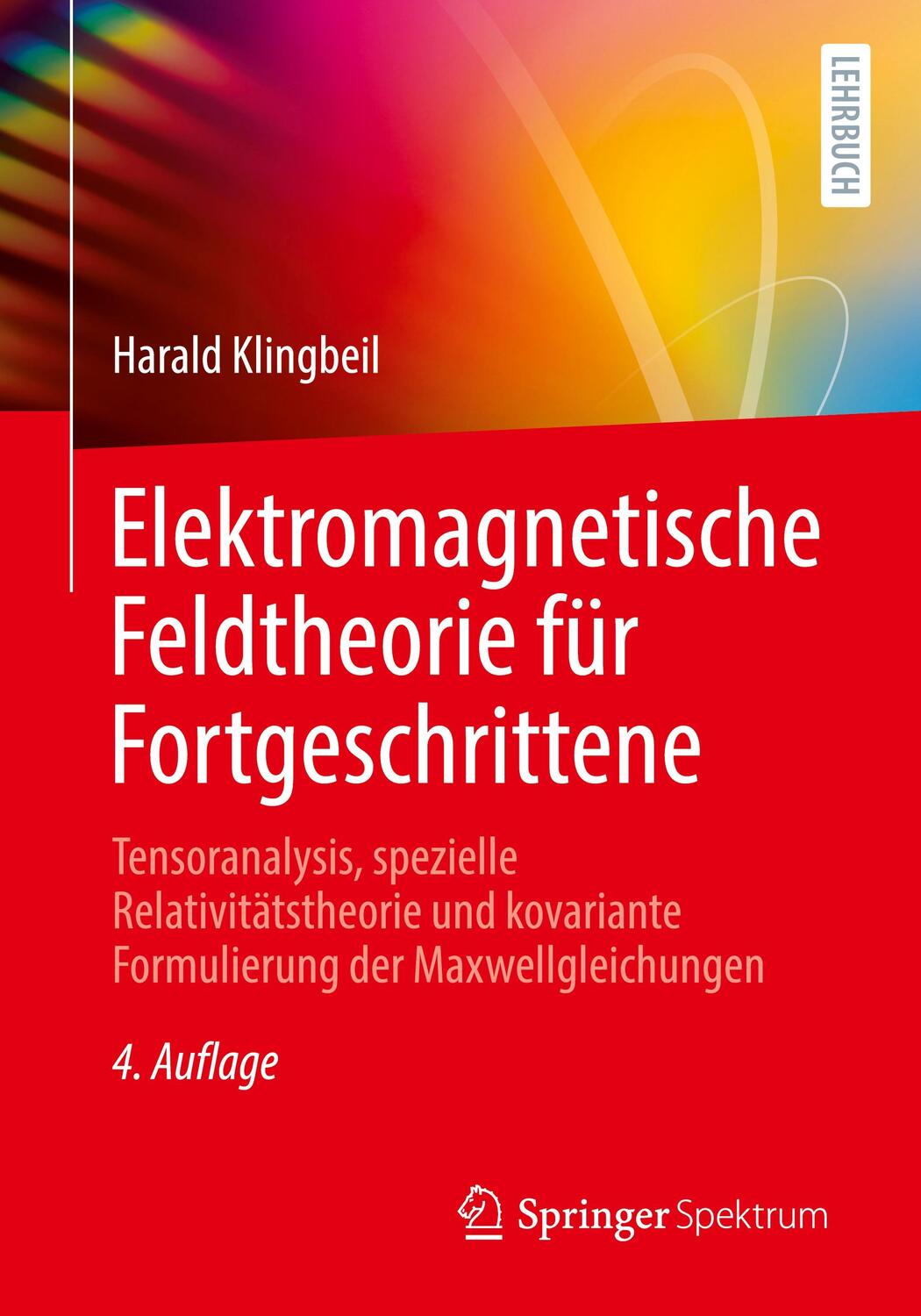 Cover: 9783662679234 | Elektromagnetische Feldtheorie für Fortgeschrittene | Harald Klingbeil