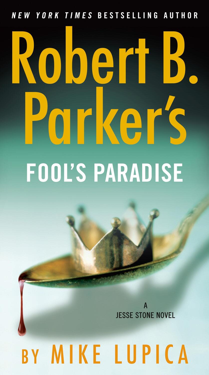 Cover: 9780525542100 | Robert B. Parker's Fool's Paradise | Mike Lupica | Taschenbuch