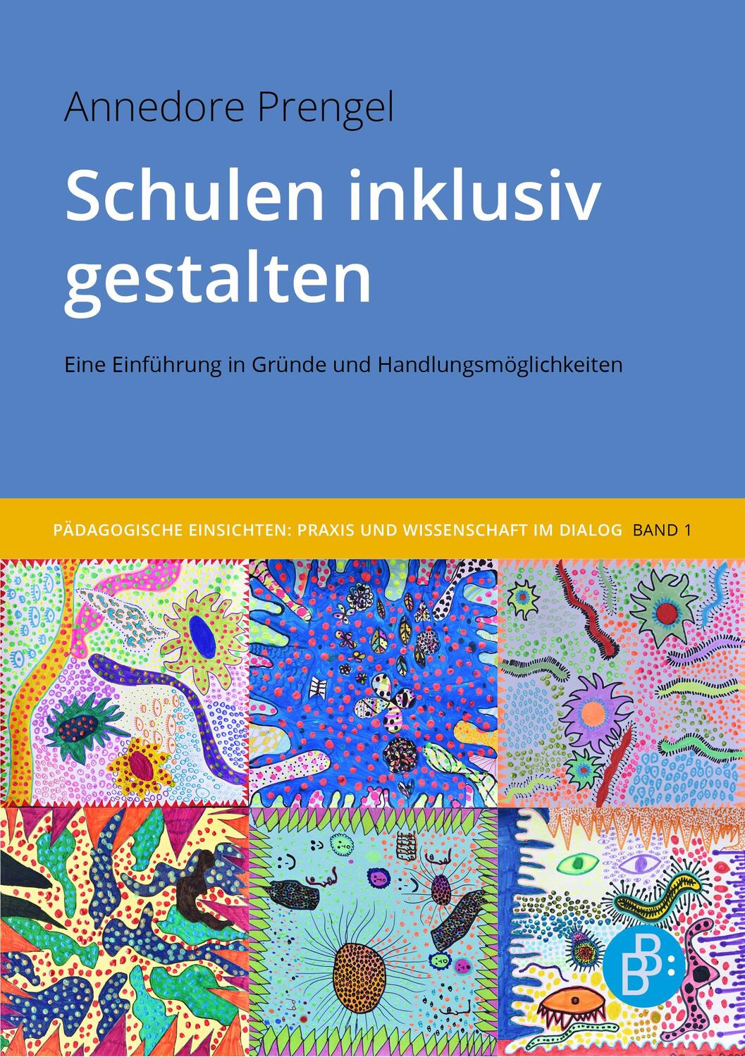 Cover: 9783847426516 | Schulen inklusiv gestalten | Annedore Prengel | Taschenbuch | 119 S.