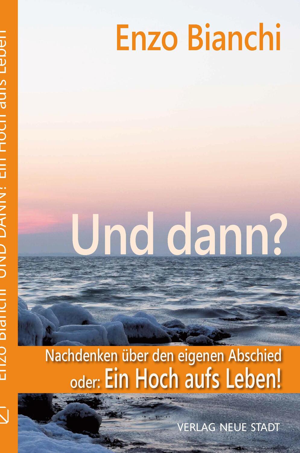 Cover: 9783734613210 | Und dann? | Enzo Bianchi | Buch | Spiritualität | 144 S. | Deutsch